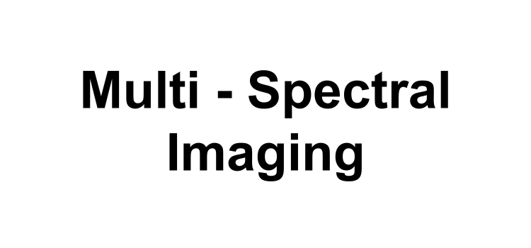 Multi - Spectral Imaging